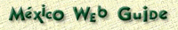 Visita el
mejor directorio de p�ginas web de M�xico.